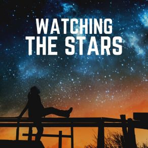 Watching The Stars album cover