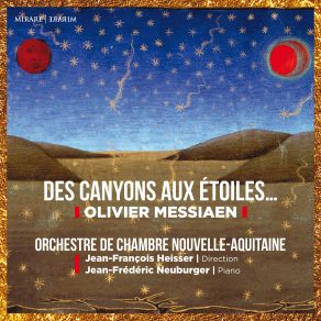 Olivier Messiaen: Des Canyons Aux Étoiles album cover