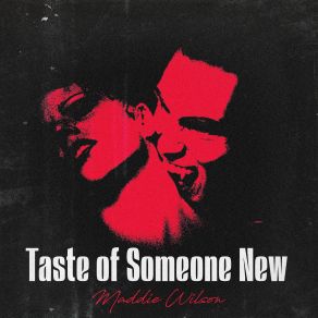 Taste Of Someone New (Single) album cover