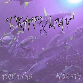 Trapxluv album cover