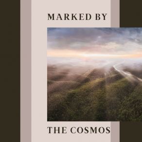 Marked By The Cosmos album cover