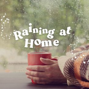 Raining At Home album cover