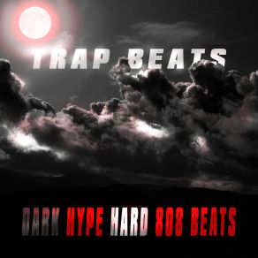 Dark Hype Hard 808 Beats album cover