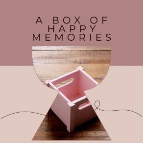 A Box Of Happy Memories album cover