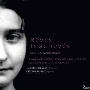 Rêves Inachevés (Poémes De Sabine Sicaud) (CD1) album cover