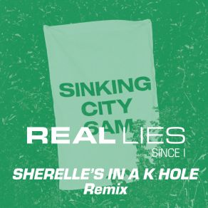 Since I - SHERELLE'S IN A K-HOLE REMIX album cover