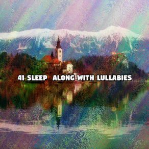 41 Sleep Along With Lullabies album cover