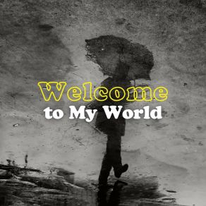 Welcome To My World album cover