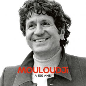 Mouloudji A 100 Ans (CD2) album cover