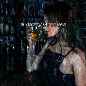 19 Jazzy Grooves album cover
