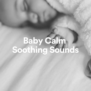 Baby Calm Soothing Sounds album cover