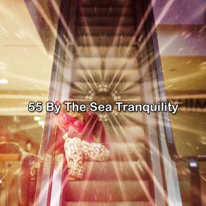 55 By The Sea Tranquility album cover