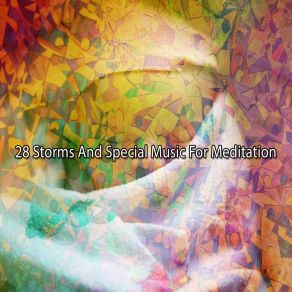 28 Storms And Special Music For Meditation album cover