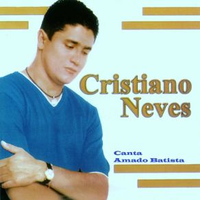 Cristiano Neves Canta Amado Batista, Vol. 14 (Cover) album cover