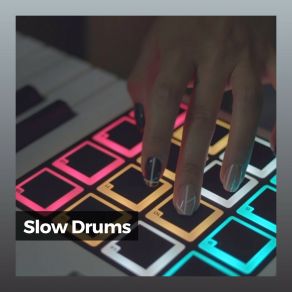 Slow Drums album cover
