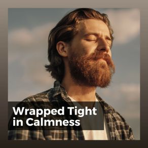 Wrapped Tight In Calmness album cover
