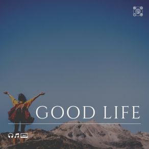 Good Life album cover