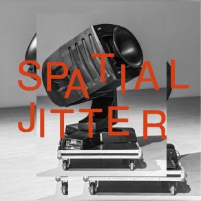 Spatial Jitter (Maxi-Single) album cover