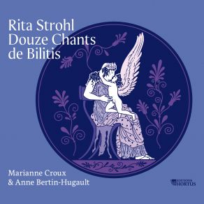 Rita Strohl: Douze Chants De Bilitis album cover
