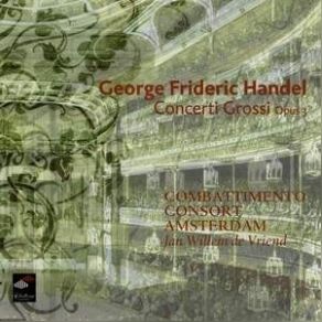 Handel: Concerti Grossi Op. 3 Nos. 1-6 - Combattimento Consort Amsterdam, Jan Willem De Vriend album cover