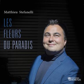 Matthieu Stefanelli: Les Fleurs Du Paradis album cover