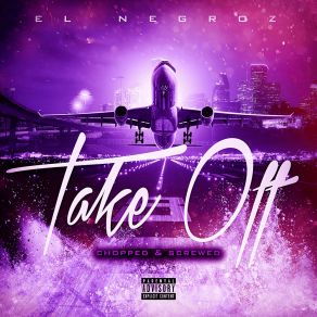 Take Off (Chopped & Screwed) album cover