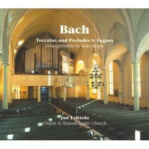 Bach - Toccatas And Preludes & Fugues - Jan Lehtola album cover