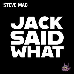 Jack Said What album cover