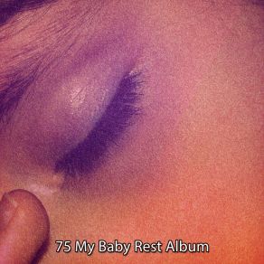 75 My Baby Rest Album album cover
