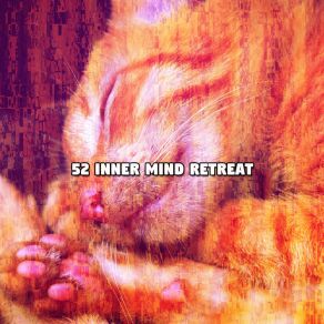 52 Inner Mind Retreat album cover