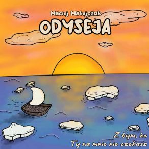 Odyseja (Z Tym, Że Ty Na Mnie Nie Czekasz) album cover