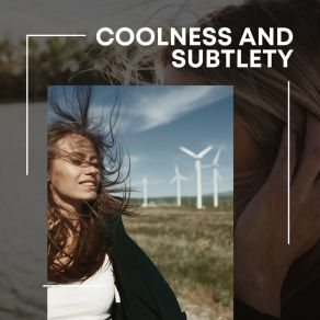 Coolness And Subtlety album cover