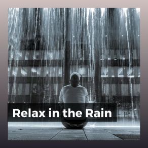 Relax In The Rain album cover