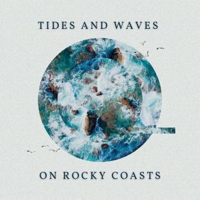 Tides And Waves On Rocky Coasts album cover