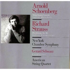 Schoenberg, R. Strauss - String Quartet Concerto, Divertimento - Gerard Schwarz album cover