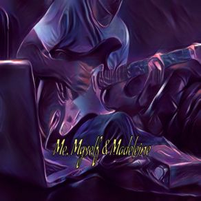 Me, Myself And Madeleine album cover
