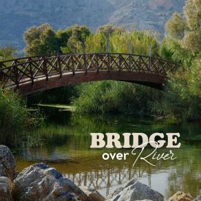 Bridge Over River album cover