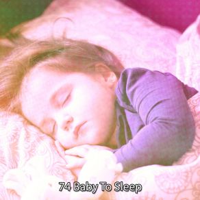 74 Baby To Sle album cover