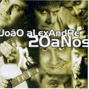 João Alexandre 20 Anos album cover