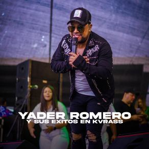 Yader Romero Y Sus Éxitos Kvrass (En Vivo) album cover
