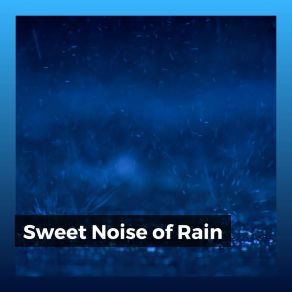 Sweet Noise Of Rain album cover