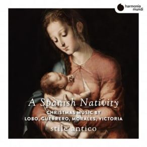Stile Antico - A Spanish Nativity album cover