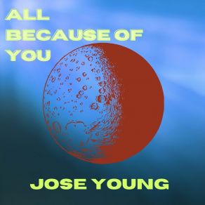 All Because Of You album cover