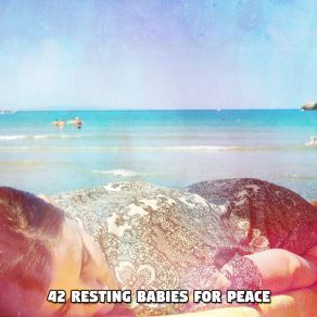 42 Resting Babies For Peace album cover