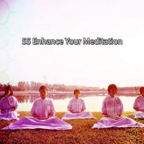 55 Enhance Your Meditation album cover