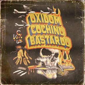 OXIDOM COCHINO BASTARDO album cover