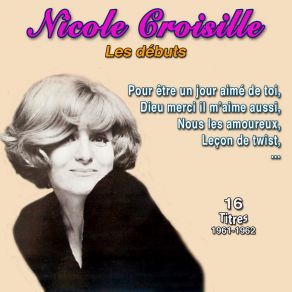 Nicole Croisille - Les Débuts (16 Titres (1961-1962)) album cover