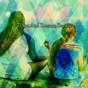 71 Spa And Therapy Sounds album cover