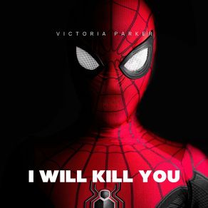 I Will Kill You album cover