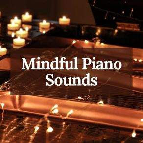 Mindful Piano Sounds album cover